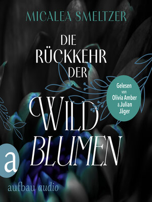 cover image of Die Rückkehr der Wildblumen--Wildflower Duet, Band 2 (Ungekürzt)